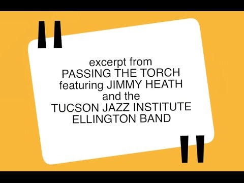 Passing the Torch featuring Jimmy Heath:  Project Update