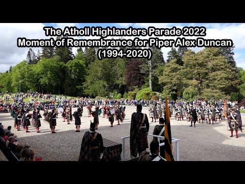 Atholl Highlanders 2022 - Moment of Remembrance for Piper Alex Duncan