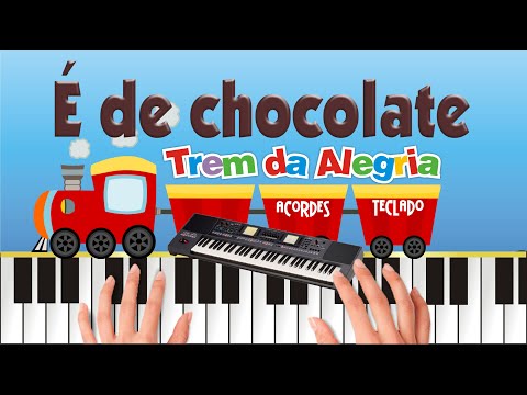 É De Chocolate - Trem da Alegria