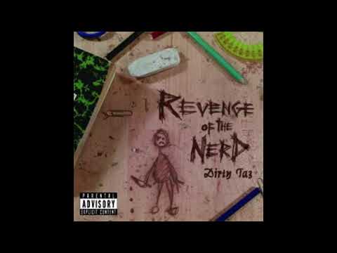Dirty Taz - Revenge Of The Nerd (Full Album) (2003)