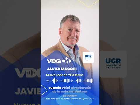 JAVIER MACCHI |  Nueva sede en Villa María | Hub de Innovación en Funes y más expansión JAVIER MACC