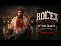 Rolex Official Trailer Suriya Kamal Haasan Anirudh Lokesh Kanagaraj Rajnikanth FMT
