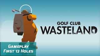 Golf Club: Wasteland Gameplay – First 12 Holes