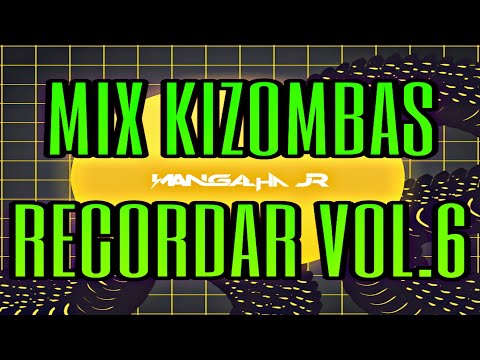 Mix Melhores Seleção Kizombas Recordar Anos 90 Vol.6 DJ MANGALHA JR