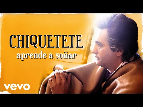 Chiquetete - Aprende a Soñar (Cover Audio)