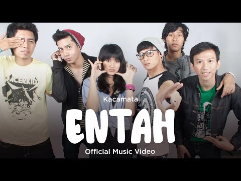 Kacamata - Entah (Official Music Video)