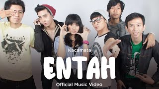 Kacamata - Entah (Official Music Video)