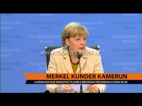 Emigracioni, Merkel kundër Cameron - Top Channel Albania - News - Lajme