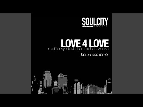 Love 4 Love (Boran Ece Remix)