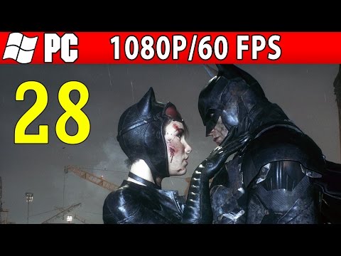 Batman Arkham Knight - Full Walkthrough Part 28 1080p 60 FPS PS4/PC/XBOX ONE
