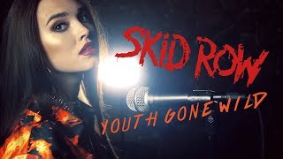 Skid Row - Youth Gone WIld (cover by Sershen&amp;Zaritskaya feat. Kim and Shturmak)