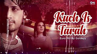 Kuch Is Tarah | Full Audio💔| Atif Aslam Euro Mix | Doorie Song Remix by Goldeyy | Sad Love Song 2025