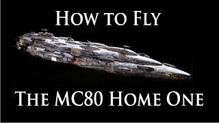 Captain&#39;s Clinic - How to fly the MC80 Home One | Star Wars Armada