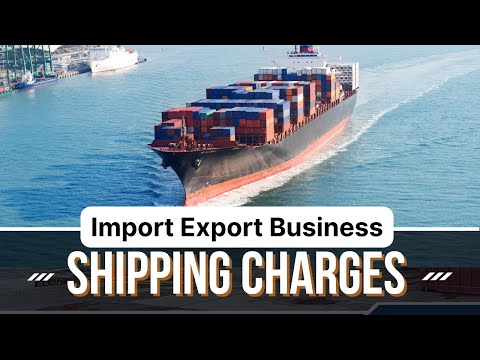Shipping Charges In Import Export Business | Optimize Shipping Cost | OTHC | DTHC | TTHC | Shipping.