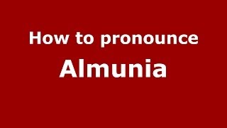How to pronounce Almunia