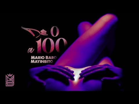 Mario Baro, Mayinbito - De 0 a 100 (Lyric Video Oficial)