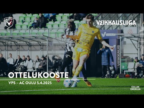 Ottelukooste: VPS – AC Oulu 5.4.2025 (Veikkausliiga)