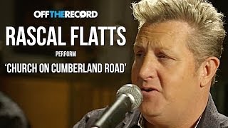 Rascal Flatts Perform &#39;Church on Cumberland Road&#39; - Off The Record