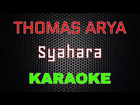 Thomas Arya - Syahara [Karaoke] | LMusical