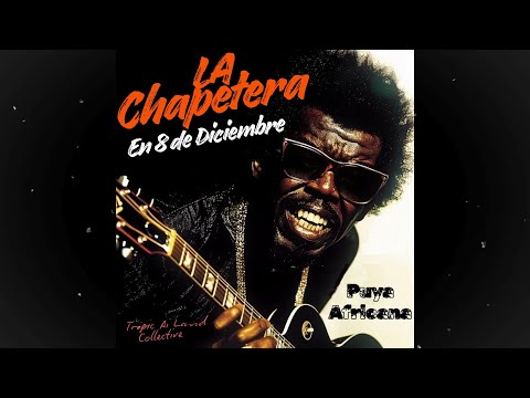 La Chapetera En 8 De Diciembre /Puya Africana/ Session #251
