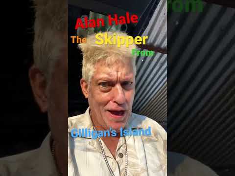 Alan Hale the Skipper from Gilligans Island 🏝