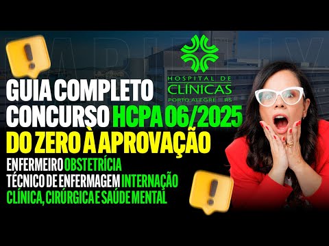 Concurso Edital nº 6 2025 HCPA - Guia Completo do Zero a Aprovação   Fabiflix