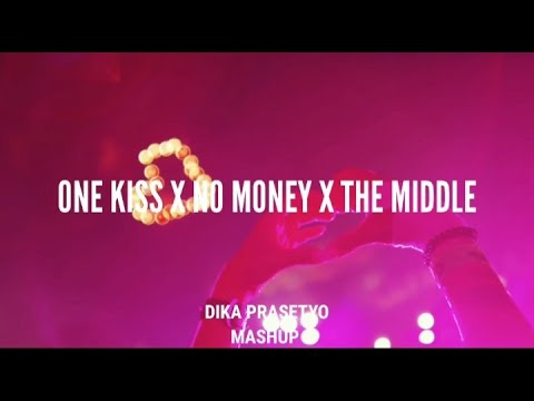 One Kiss X The Middle By Dua Lipa, Calvin Harris, Galantis, Zedd (Dika Prasetyo Mashup) EDM Lyrics