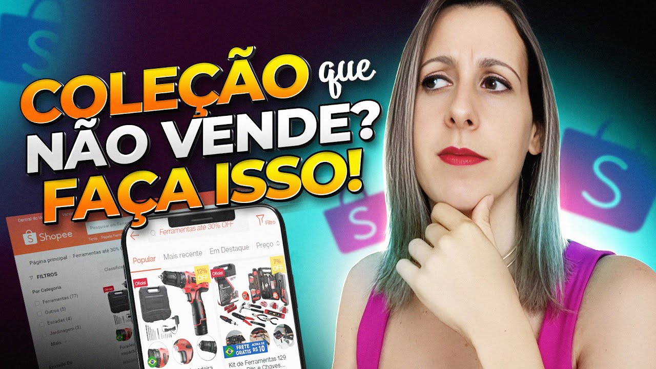 Como CRIAR a sua COLEÇÃO na Shopee do JEITO CERTO e Vender Muito Mais [Passo a Passo Completo]