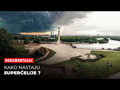 Šta su SUPERĆELIJSKE OLUJE - Kako Nastaju ?