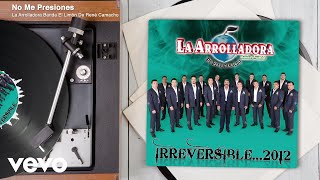 No Me Presiones Lyrics English Translation