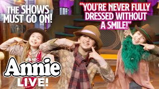 The Ever So Jolly &quot;You&#39;re Never Fully Dressed Without a Smile&quot; | Annie Live!