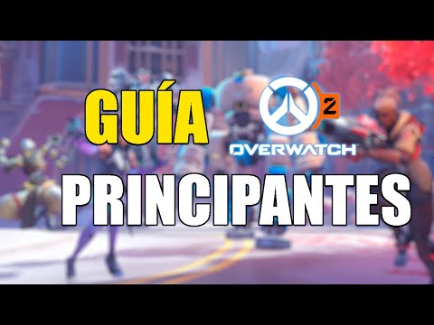 GUIA PRINCIPIANTES OVERWATCH 2 | Ivajpro #overwatch2