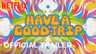 Have a Good Trip: Adventures in Psychedelics (2020) Video