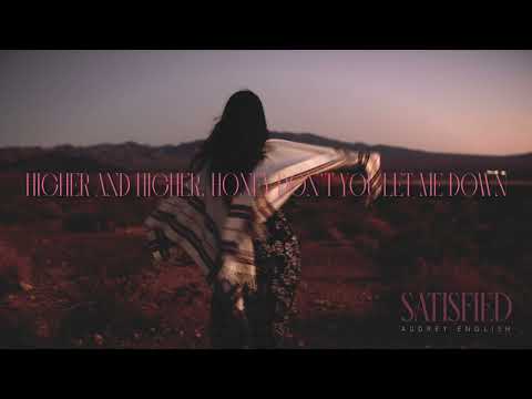 Audrey English - Satisfied (Official Lyric Video)