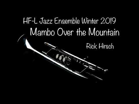 Mambo Over the Mountain   HF L High School Jazz Ensemble Winter 2019