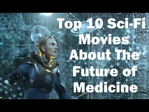 Top 10 Science Fiction Movies About the Future of Medicine - The Medical Futurist