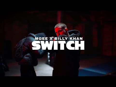 MGEE X BILLY KHAN - SWITCH [MUSIC VIDEO]