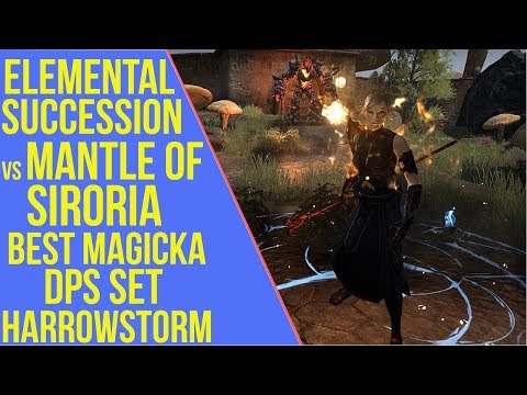 ESO Elemental Succession vs Mantle of Siroria - Best Magicka DPS Set | Harrowstorm