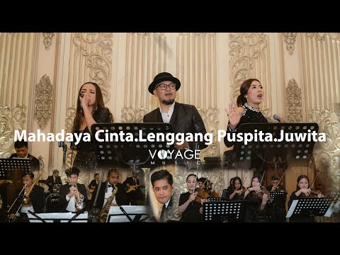 Mahadaya Cinta, Lenggang Puspita, Juwita (Medley Cover) - Voyage Music