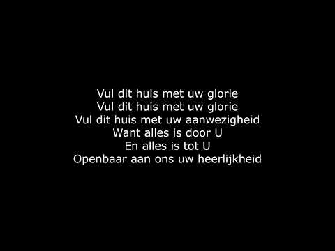 Vul dit huis met Uw glorie