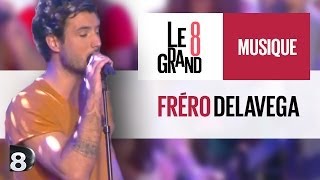 Fréro Delavega - Le chant des sirènes (Live @ Le Grand 8)
