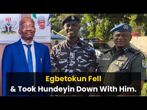 How Egbetokun Fell From Power & Took Hundeyin’s Career Down With Him