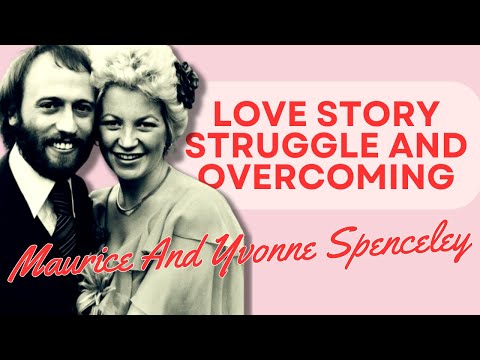 Maurice Gibb e Yvonne Spenceley - História de Amor, Luta e Superação