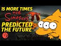 15 MORE Times The Simpsons Predicted The Future 15 MORE Times The Simpsons Predicted The Future