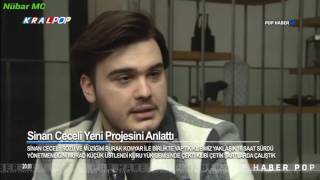 Sinan Ceceli Yeni Projesini Anlattı (Kral Pop TV - 23.03.2017)