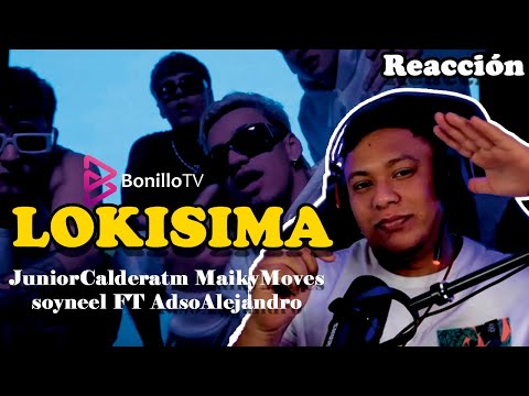 Reacción ▏LOKISIMA! #juniorcaldera #MaikyMove #soyneel #adsoalejandro #bonillotv