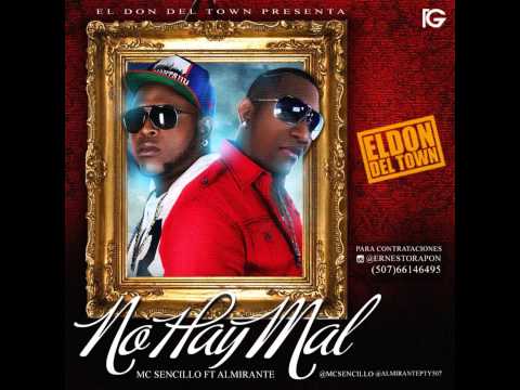 Mc Sencillo Ft  Almirante   No Hay Mal