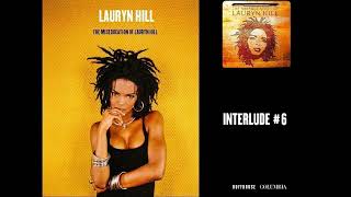 Lauryn Hill - Interlude #6