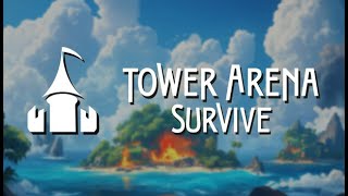 Tower Arena Survive - Gameplay (PC)