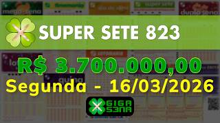 Resultado da Super Sete 823, Segunda-feira, 16/03/2026